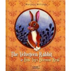 The Velveteen Rabbit, or How Toys Become Real