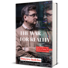 The War for reality. How to win in the world of fakes, truths and communities