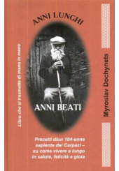 Anni lunghi. Anni beati
