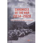 Chronicle of the War. 2014—2020: in 3 vol. Vol. 3. Five years of hybrid war