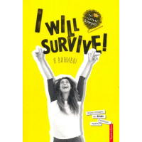 I WILL SURVIVE! Я виживу!