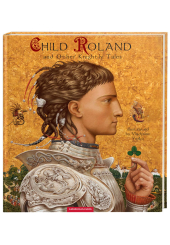 Child Roland and Other Knightly Tales (англійською)