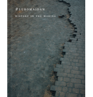#EUROMAIDAN. History in the Maiking