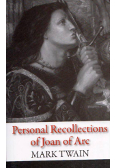 Personal Recollections of Joan of Arc